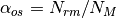 \alpha_{os} = N_{rm} / N_{M}
